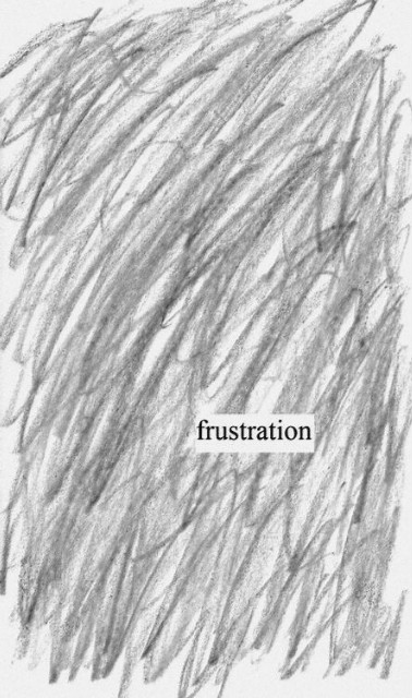 frustration.