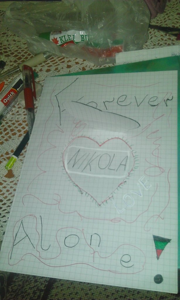 I love.. NO. FOREVER ALONE...!