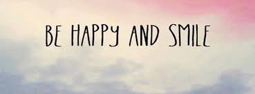 BE HAPPY AND SMILE