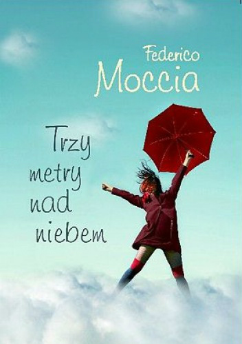 Cytaty- Trzy metry nad niebem.