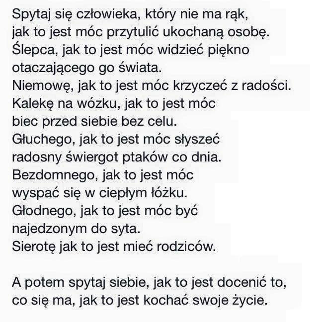 Nie doceniamy tego co mamy ...