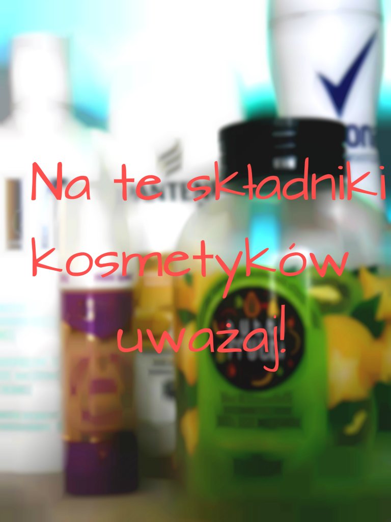 Szkodliwe skadniki kosmetykw