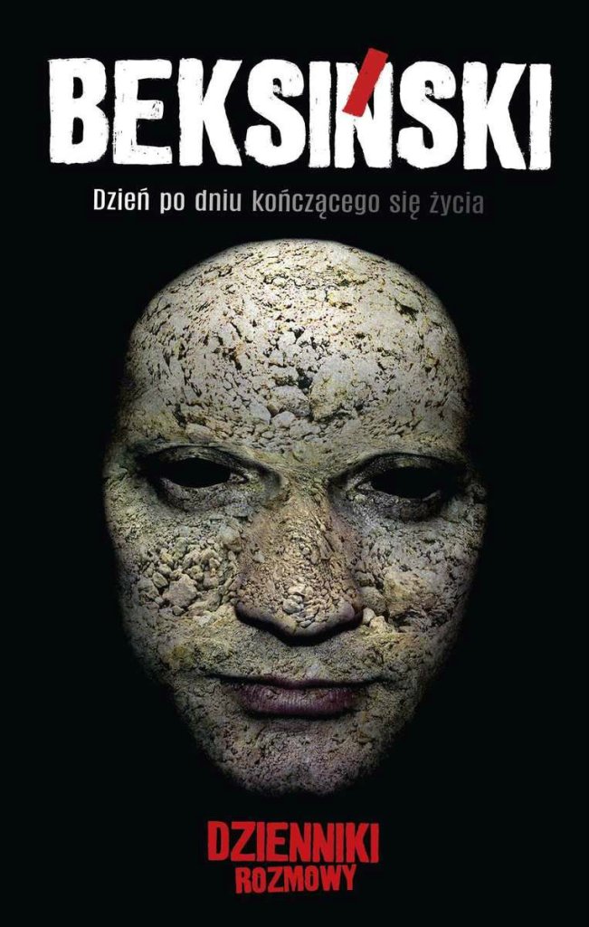 Beksiski. Dzienniki. Rozmowy.