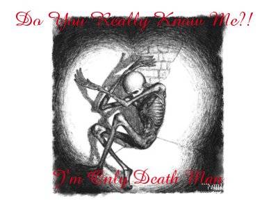 Death Man...