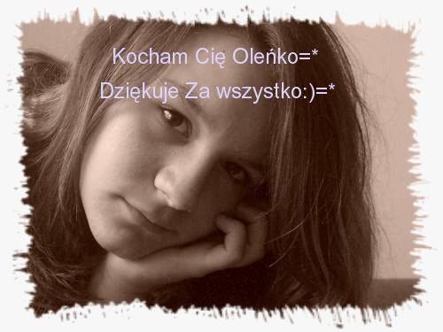 Moje kochanie:)