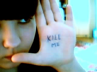Kill me