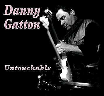 MY GURU DANNY GATTON   1945-1994