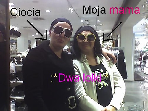 To moja mama i moja ciocia