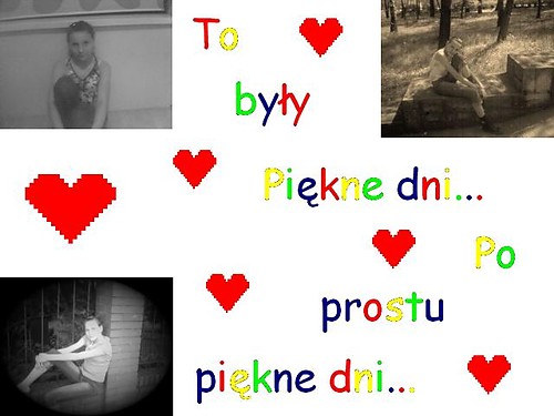 To byy pikne dni....