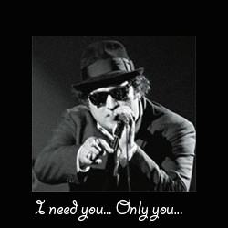 I need only you