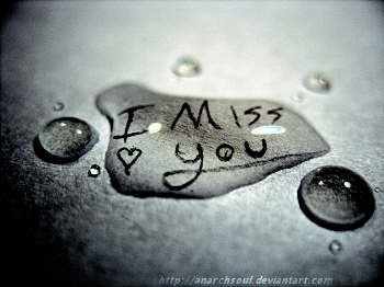 I miss you... Tskni...