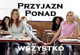 Przyjazn ponad wszystko!!!!!