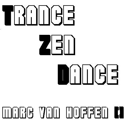 Trance zen Dance!
