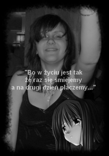 Bo w yciu jest tak...