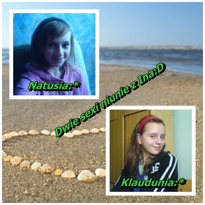 dwie niunie:D:D