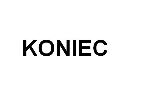 KONIEC