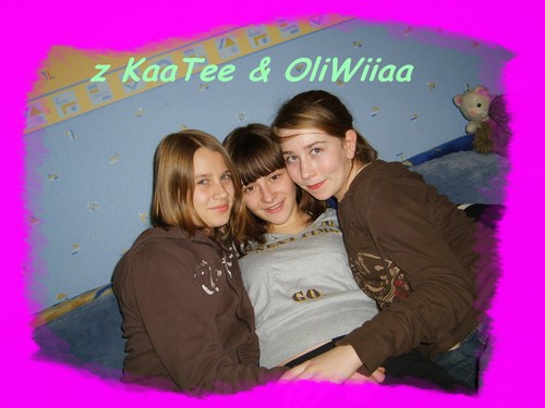 z Kate & oLiwiia
