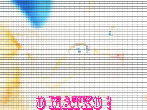 O matko!