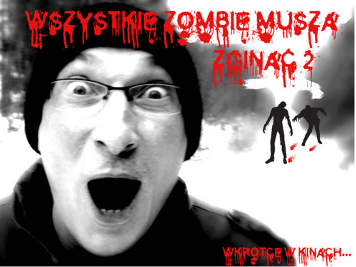 Wszystkie zombie musz zgin 2