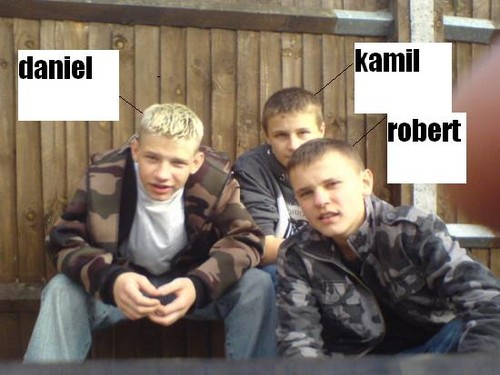 Daniel,kamil,robert:))))))))))))