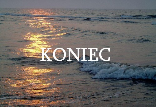 KONIEC;*