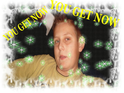 .....::::YOU GET NOW::::....