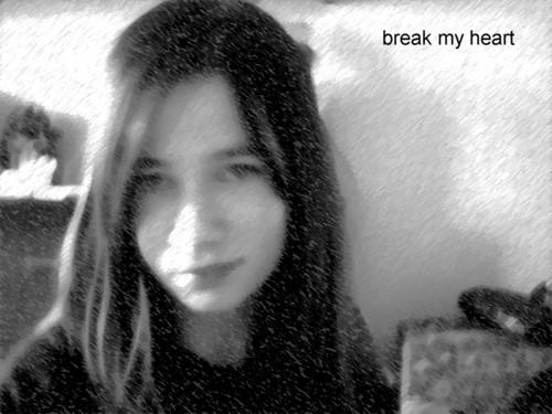 break my heart