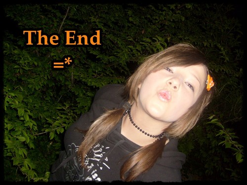 The End =*.