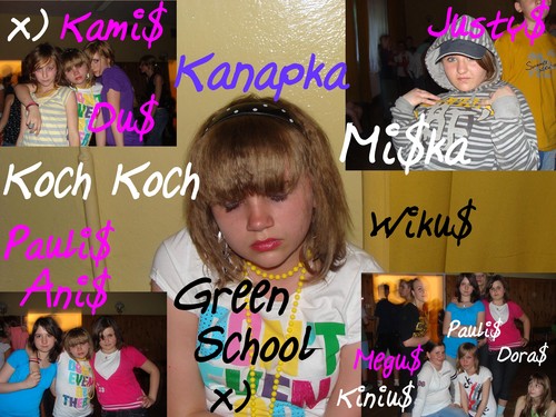 Ja i nie tylko - Green School x)
