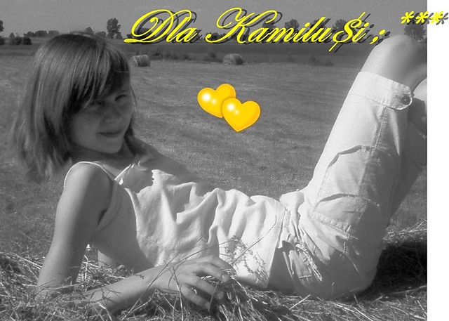Dla Kamilu$ki ;***