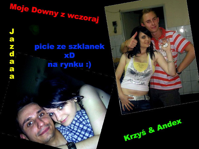 z Downem xD i Braciszkkkkiem :*