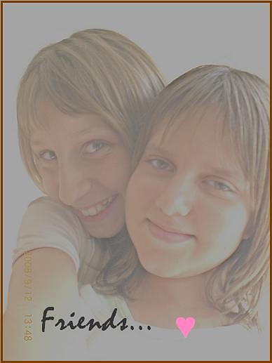 Friends 4 ever ..