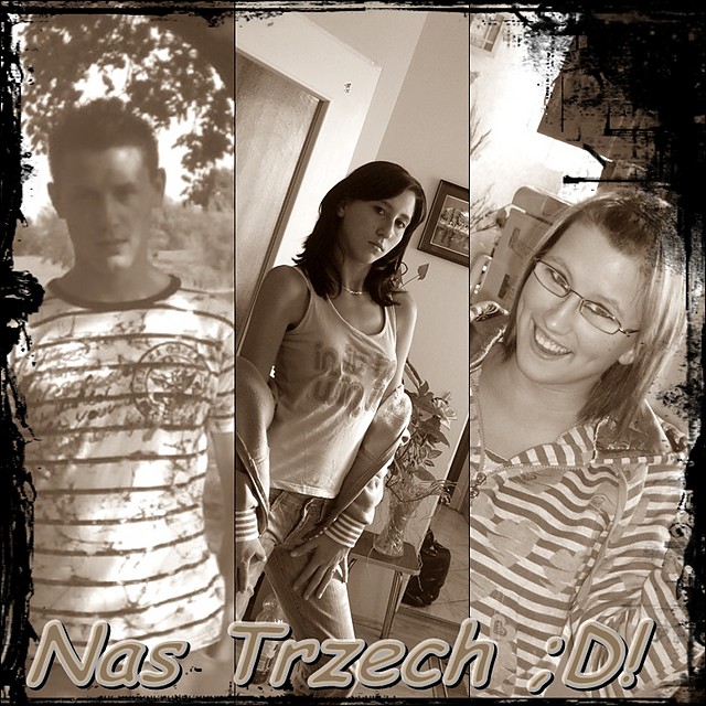 Nas Trzech ;)