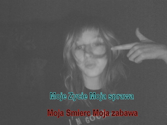 Moje zycie,Moja smierc