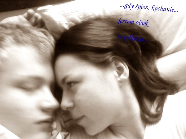 Czuwam nad Tob gdy pisz...