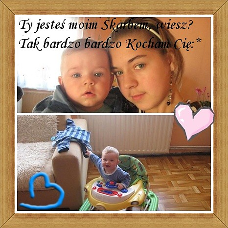 Ty jeste moim skarbem,wiesz?