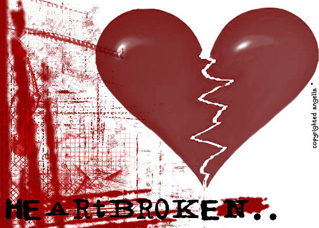 Heartbroken . ; ( .