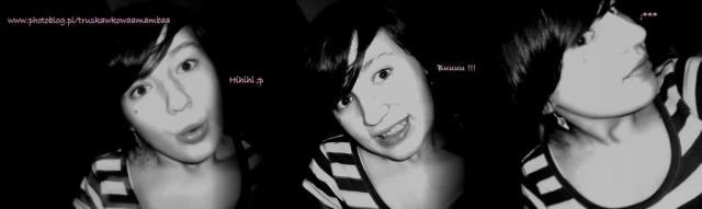 Takie jakies !! ;)