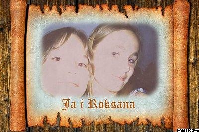 Ja i Roksana