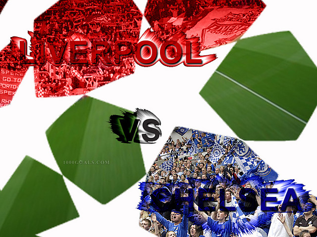 Liverpool vs Chelsea !!