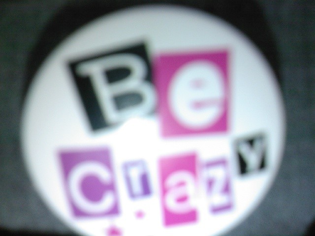 Be Crazy