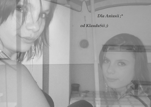 dla Aniusii ;* od KlauduSii ;)