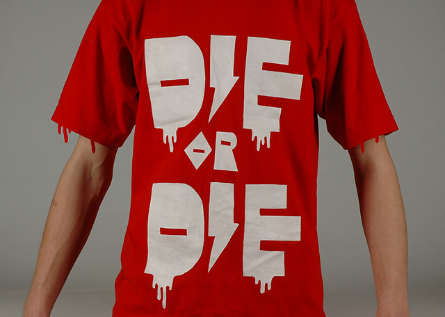 die or die