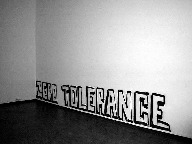 zero tolerance:):)