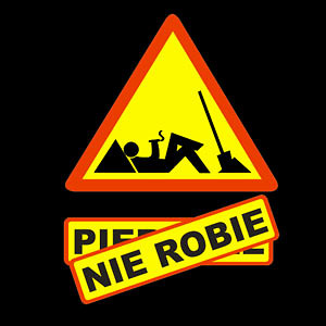 PIERDOLE NIE ROBIE 