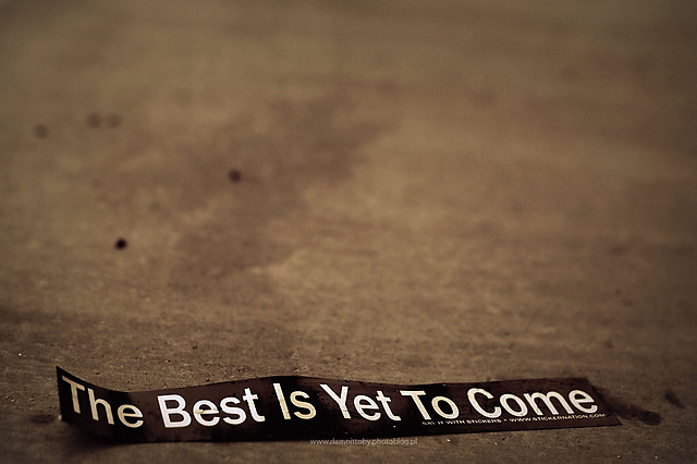 yet to come.