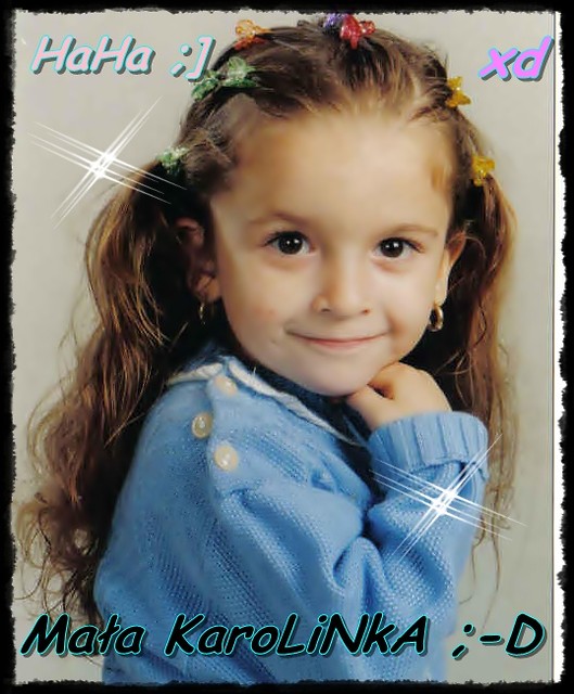 Haha Mala Karolina ;d 