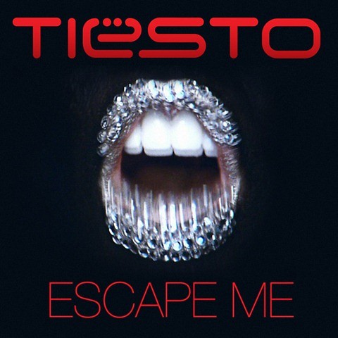 Tiesto - Escape Me