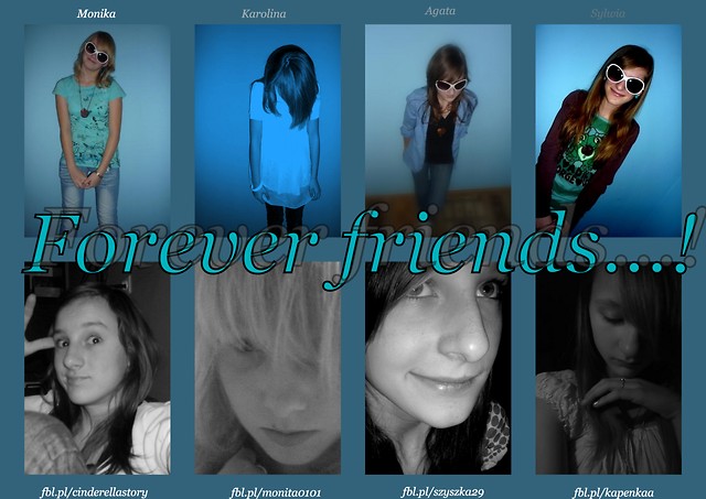 Forever Friends...!
