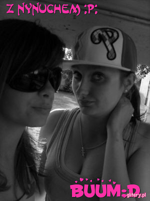 z nynuchem ;*:D